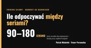 Grafika: ile odpoczywać między seriami — 90–180 sekund